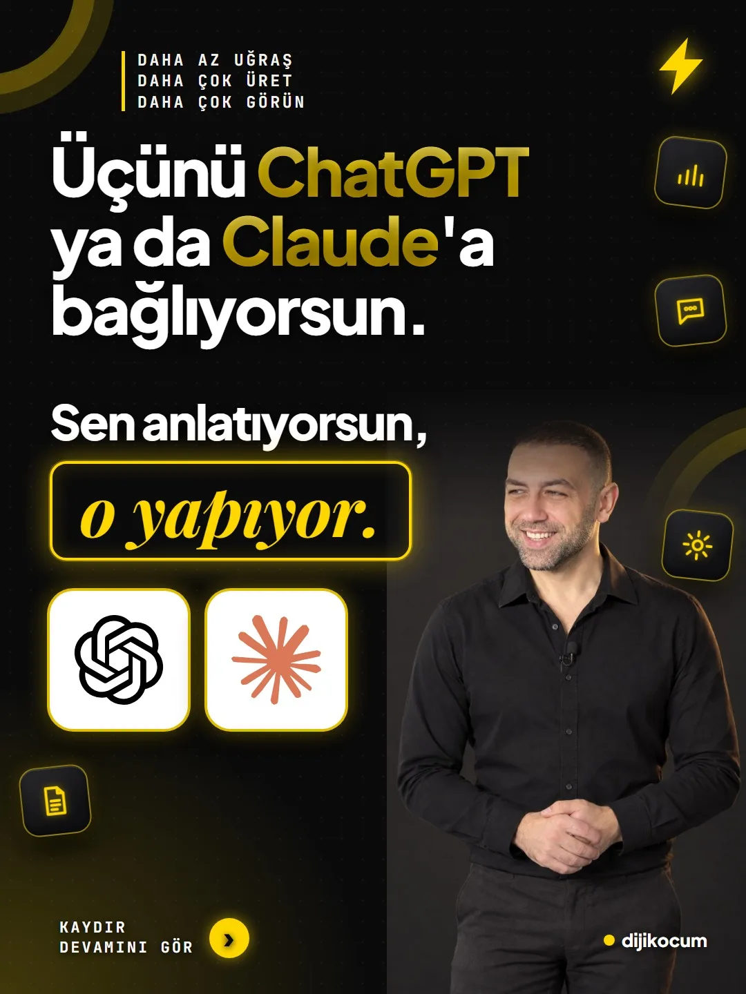 Üçünü ChatGPT ya da Claude'a bağlıyorsun. Sen anlatıyorsun, o yapıyor.