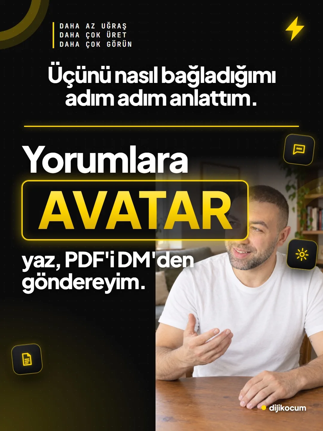 Kapanış: üçünü nasıl bağladığımı adım adım anlattım. Yorumlara AVATAR yaz, PDF'i DM'den göndereyim.