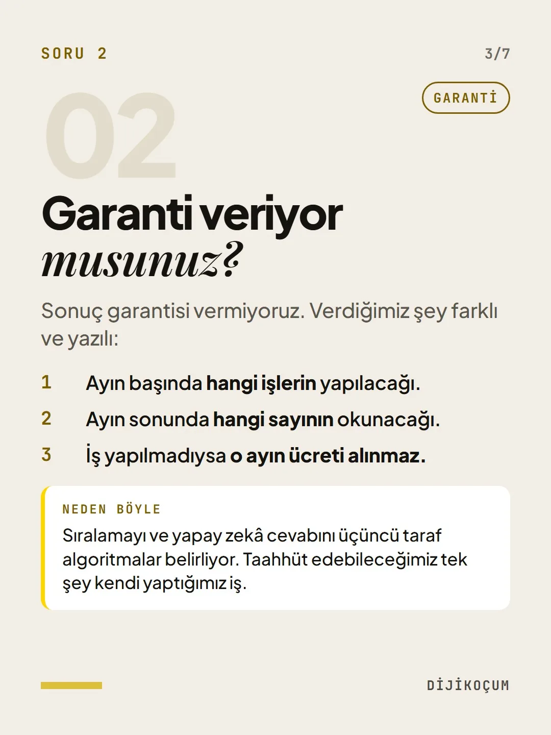 Soru 2: Garanti veriyor musunuz?