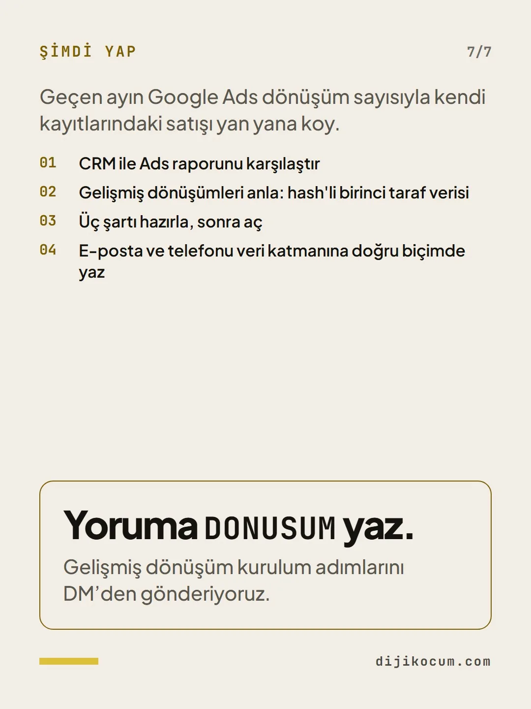 Kapanış: Yoruma DONUSUM yaz. Gelişmiş dönüşüm kurulum adımlarını DM’den gönderiyoruz.