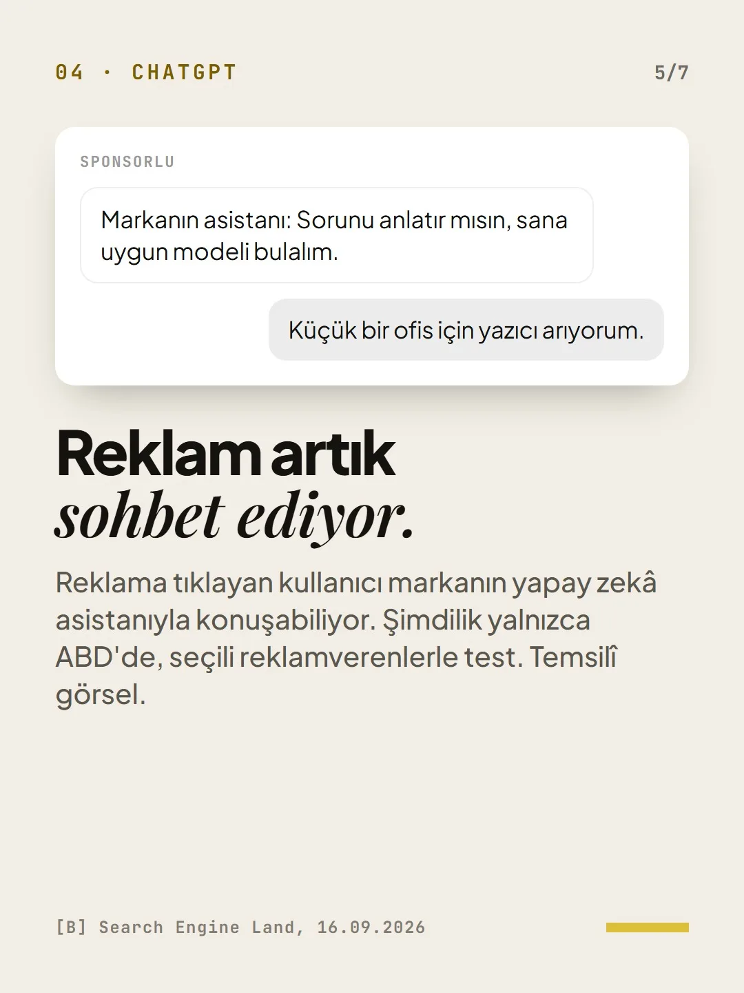04 · ChatGPT: Markanın asistanı: Sorunu anlatır mısın, sana uygun modeli bulalım.