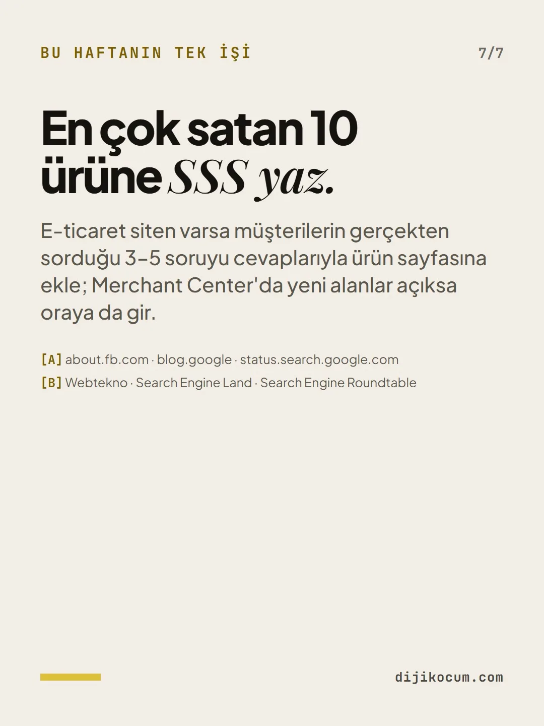 Bu haftanın tek işi: En çok satan 10 ürüne SSS yaz.