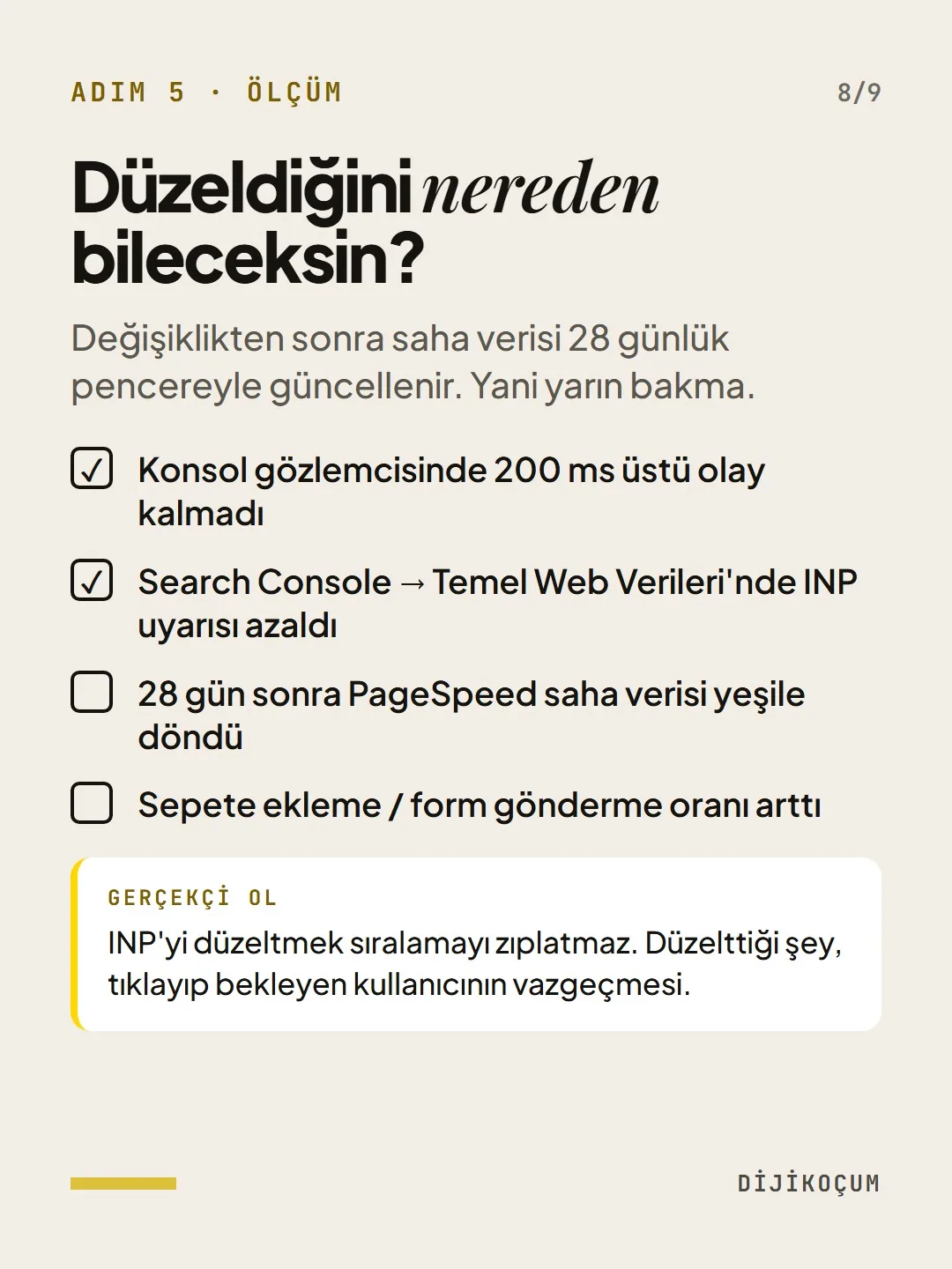 Adım 5 · Ölçüm: Düzeldiğini nereden bileceksin?