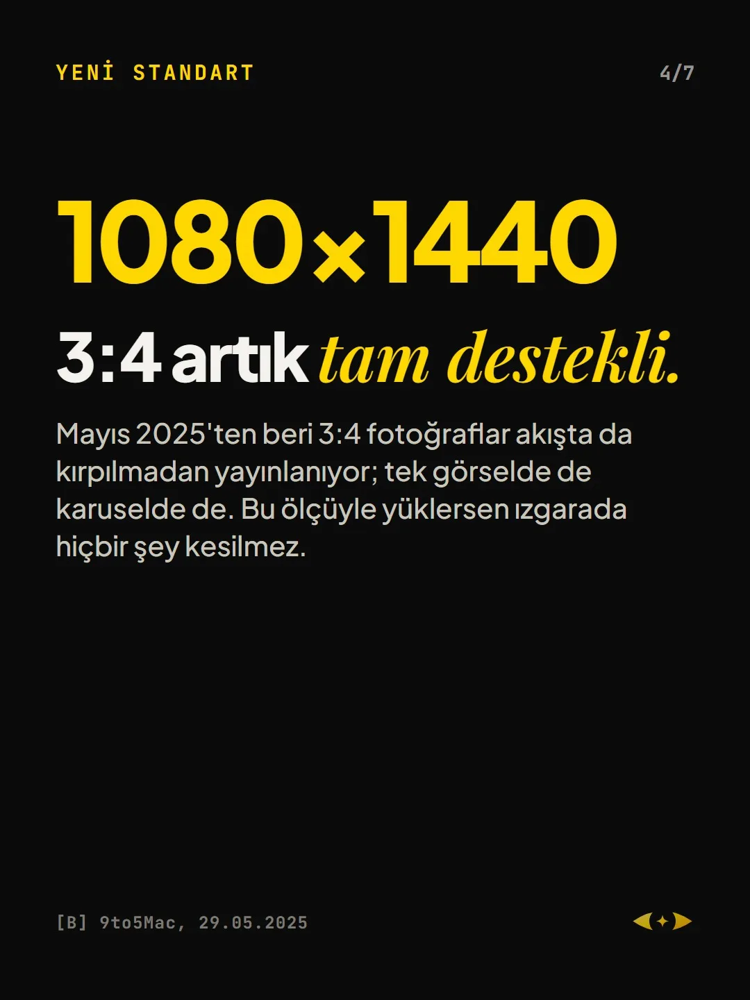 Yeni standart: 3:4 artık tam destekli.
