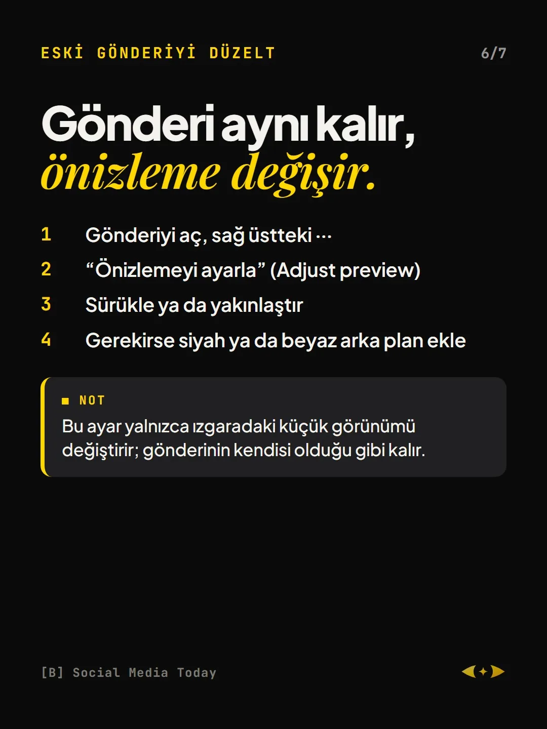 Eski gönderiyi düzelt: Gönderi aynı kalır, önizleme değişir.