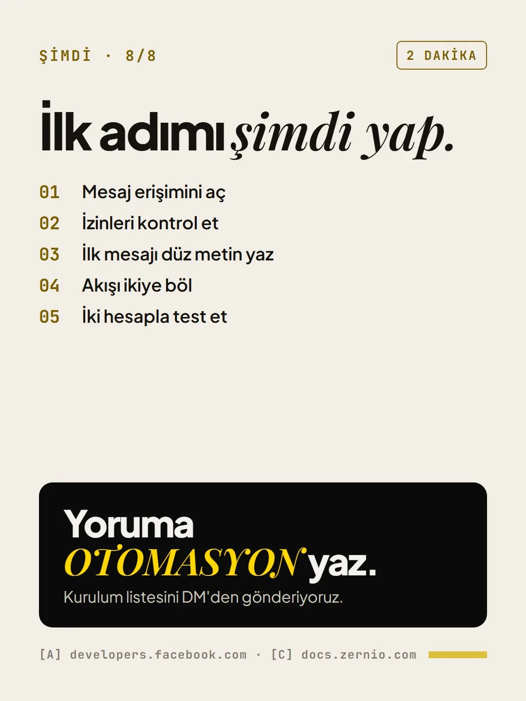 Şimdi: İlk adımı şimdi yap.