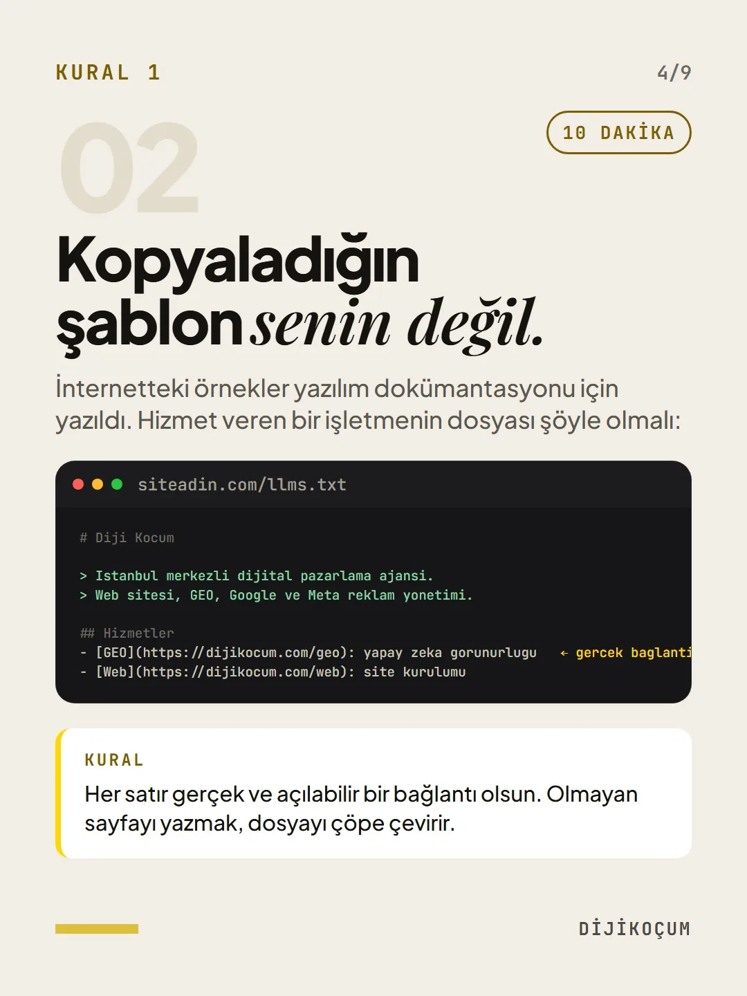 Kural 1: Kopyaladığın şablon senin değil.