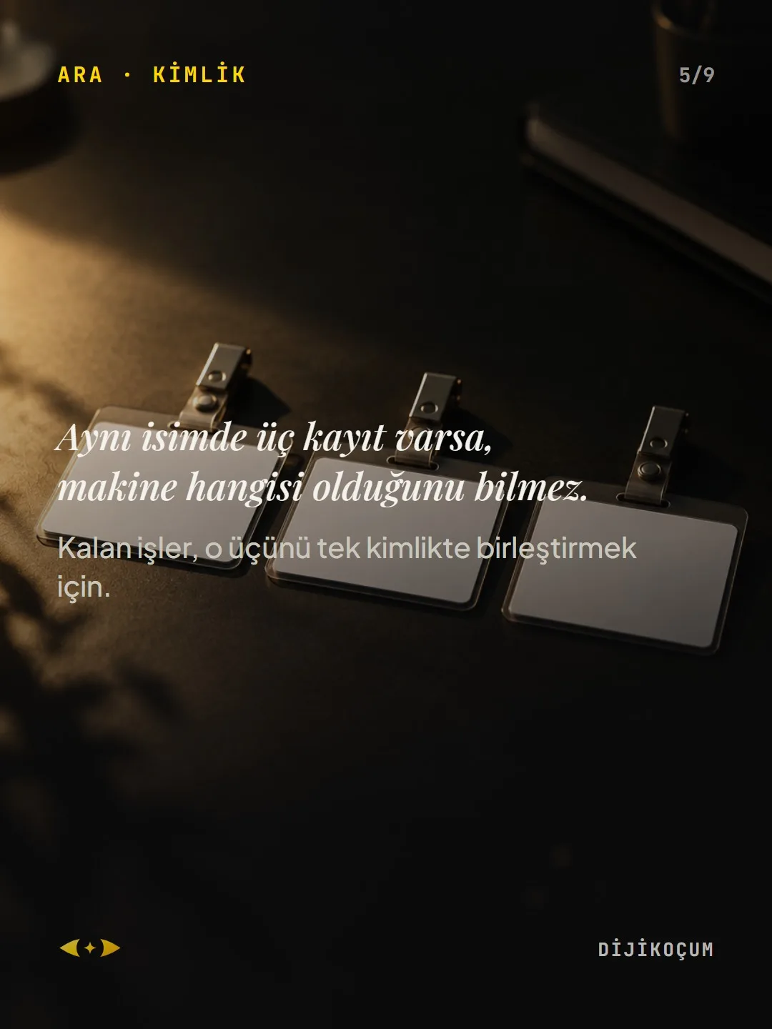Ara görsel: Aynı isimde üç kayıt varsa, makine hangisi olduğunu bilmez.