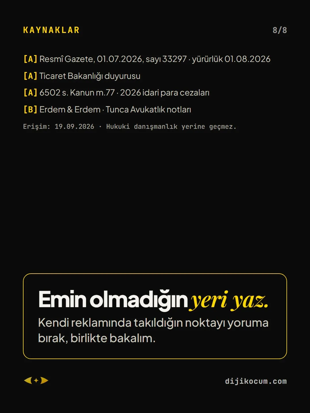 Kaynaklar: Erişim: 19.09.2026 · Hukuki danışmanlık yerine geçmez.