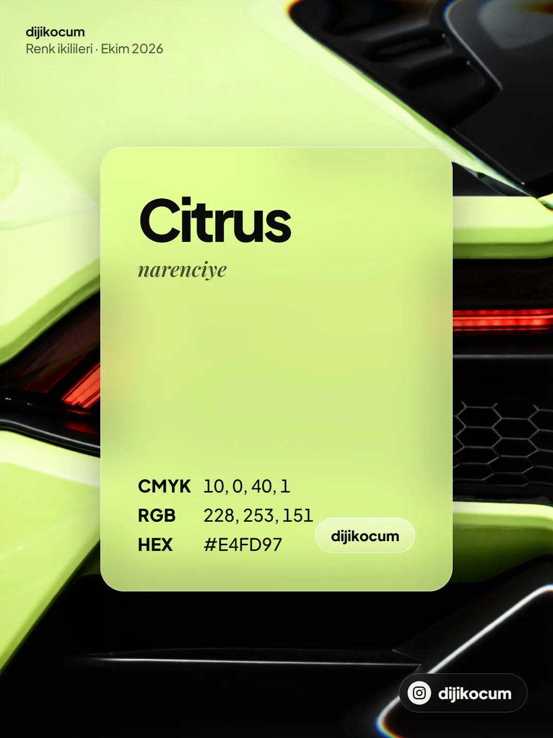Citrus, narenciye: CMYK 10, 0, 40, 1; RGB 228, 253, 151; HEX #E4FD97.