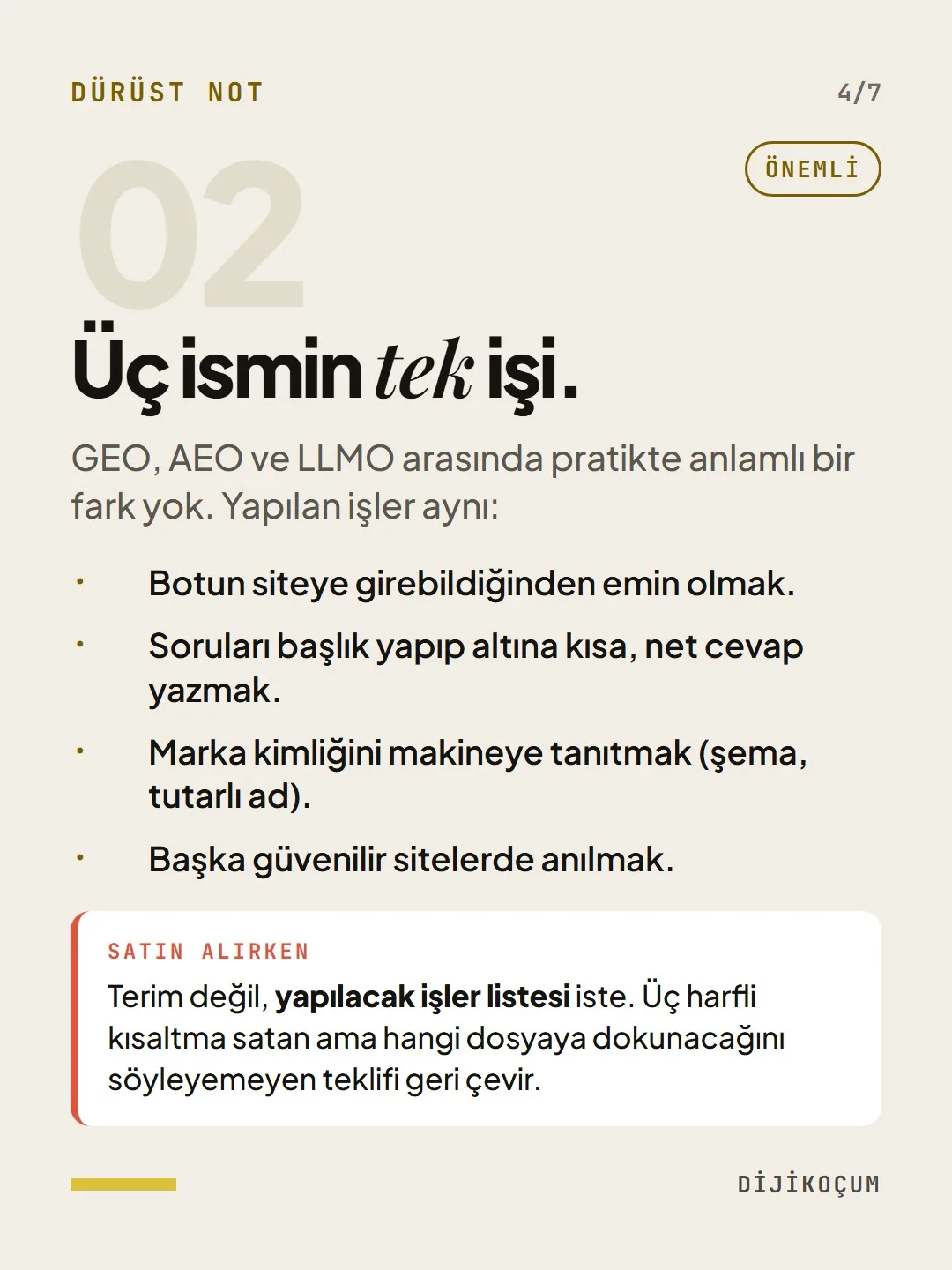 Dürüst not: Üç ismin tek işi.