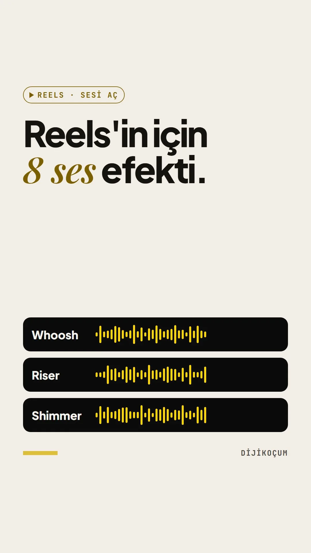 Reels kapağı: Reels'in için 8 ses efekti. Whoosh, Riser ve Shimmer ses etiketleri, “Sesi aç” notu.