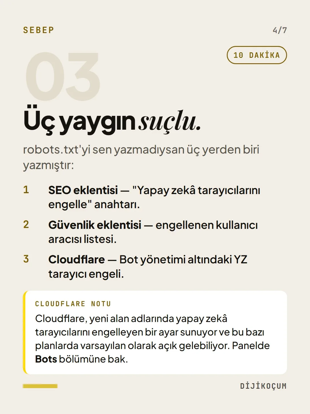 Sebep: Üç yaygın suçlu.